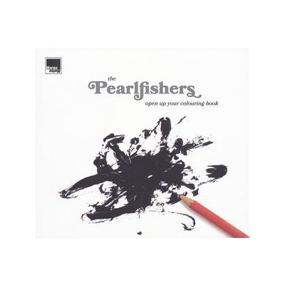 PEARLFISHERS, THE - OPEN UP YOUR COLOURING BOOK - CD
