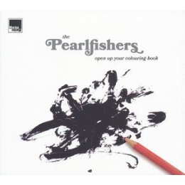 PEARLFISHERS, THE - OPEN UP YOUR COLOURING BOOK - CD