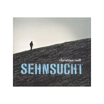 REDL, CHRISTIAN - SEHNSUCHT - CD