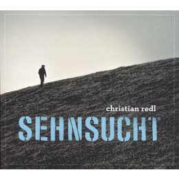 REDL, CHRISTIAN - SEHNSUCHT - CD