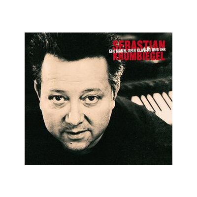 KRUMBIEGEL, SEBASTIAN - EIN MANN, SEIN KLAVIER UND IHR - CD