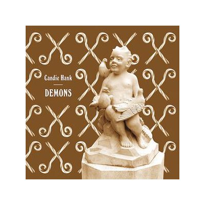 CANDIE HANK - DEMONS - CD