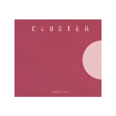 CLUSTER - JAPAN LIVE - CD