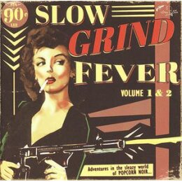 VARIOUS - SLOW GRIND FEVER 1+2 - CD