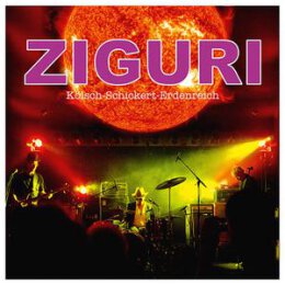 ZIGURI - KÖLSCH-SCHICKERT-ERDENREICH - CD