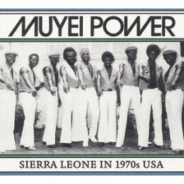 MUYEI POWER - SIERRA LEONE IN 1970S USA - LPD