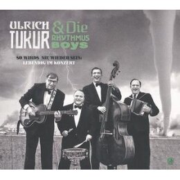 TUKUR, ULRICH & DIE RHYTHMUS BOYS - SO WIRDS NIE...