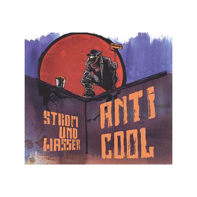 STROM & WASSER - ANTICOOL - CD