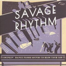 VARIOUS - SAVAGE RHYTHM - CD