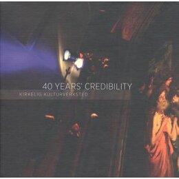 VARIOUS - 40 YEARS CREDIBILITY - CD
