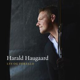 HAUGAARD, HARALD - LYS OG FORFALD - CD