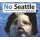 SOUL JAZZ RECORDS PRESENTS/VARIOUS - NO SEATTLE 1986-1997 - CD
