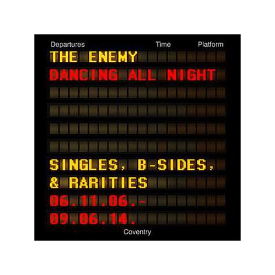 ENEMY, THE - DANCING ALL NIGHT:SINGLES, B-SIDES & RARITIES - CD