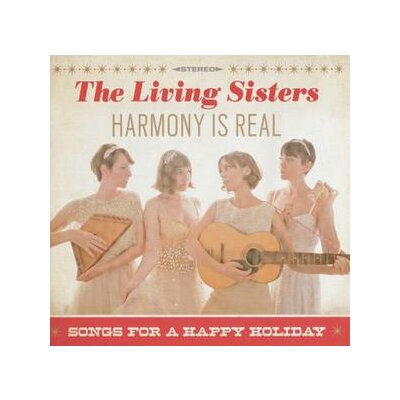 LIVING SISTERS, THE - HARMONY IS REAL - CD