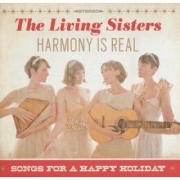 LIVING SISTERS, THE - HARMONY IS REAL - CD