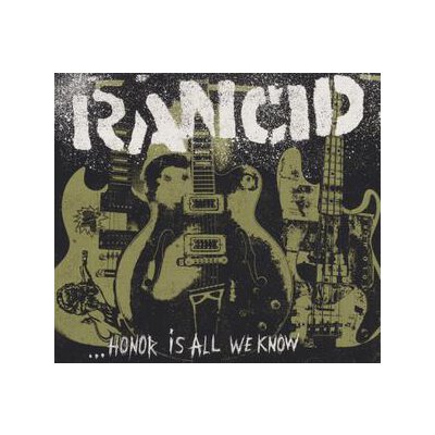 RANCID - HONOR IS ALL WE KNOW - CD