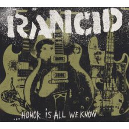 RANCID - HONOR IS ALL WE KNOW - CD