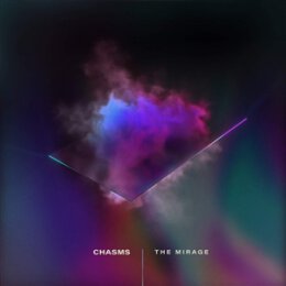 CHASMS - THE MIRAGE - LP