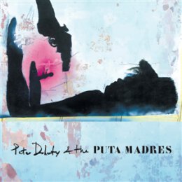 DOHERTY, PETER & THE PUTA MADRES - PETER DOHERTY...
