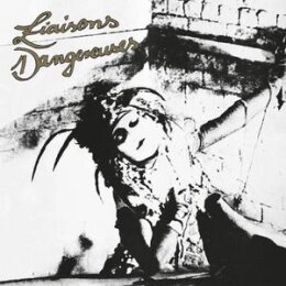 LIAISONS DANGEREUSES - LIAISONS DANGEREUSES - LPD