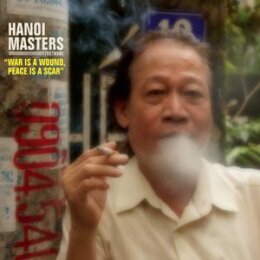 VARIOUS - HANOI MASTERS- WAR IS A WOUND, PEACE IS A SCAR...