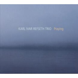 REFSETH, KARL IVAR TRIO - PRAYING - CD
