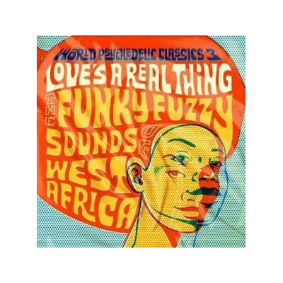 VARIOUS - WORLD PSYCHEDELIC CLASSICS 3: LOVES A REAL THING - LP