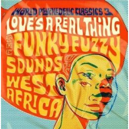 VARIOUS - WORLD PSYCHEDELIC CLASSICS 3: LOVES A REAL...