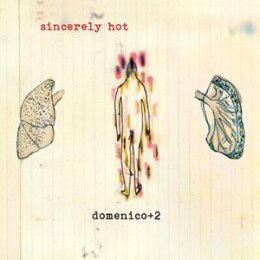 DOMENICO+2 - SINCERELY HOT - LPD