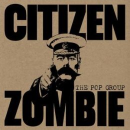 POP GROUP, THE - CITIZEN ZOMBIE(LTD DELUXE EDITION) - CD