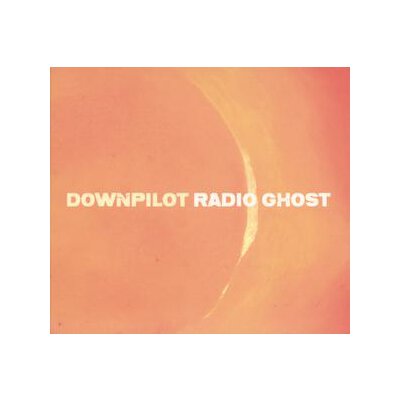 DOWNPILOT - RADIO GHOST - CD