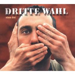 DRITTE WAHL - NIMM DREI - CD