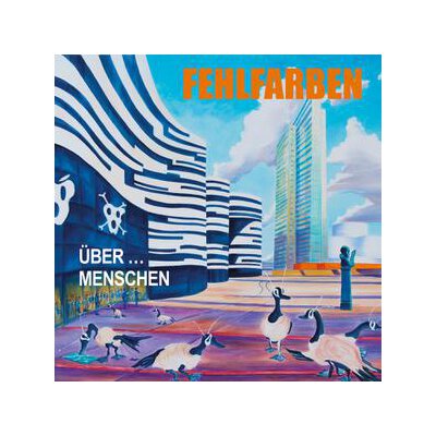 FEHLFARBEN - ÜBER...MENSCHEN - CD