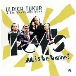 TUKUR, ULRICH & DIE RHYTHMUS BOYS - LETS MISBEHAVE! - CD