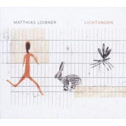 LOIBNER, MATTHIAS - LICHTUNGEN - CD