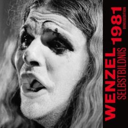 WENZEL - SELBSTBILDNIS 1981(BONUSEDITION) - CD