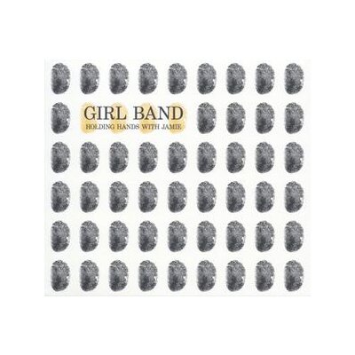 GIRL BAND - HOLDING HANDS WITH JAMIE - CD
