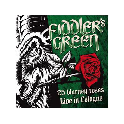FIDDLERS GREEN - 25 BLARNEY ROSES-LIVE IN COLOGNE 2015 - CD