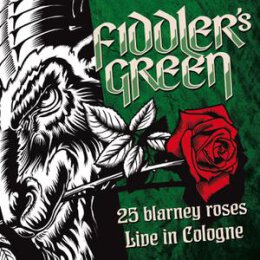 FIDDLERS GREEN - 25 BLARNEY ROSES-LIVE IN COLOGNE 2015 - CD