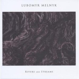MELNYK, LUBOMYR - RIVERS AND STREAMS - LPD