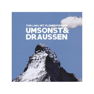 LIWA, TOM MIT FLOWERPORNOES - UMSONST & DRAUSSEN - LPD