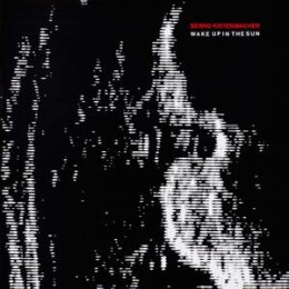 KISTENMACHER, BERND - WAKE UP IN THE SUN - CD