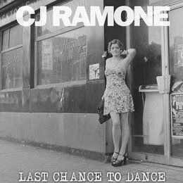 CJ Ramone - Last Chance To Dance - LP + MP3