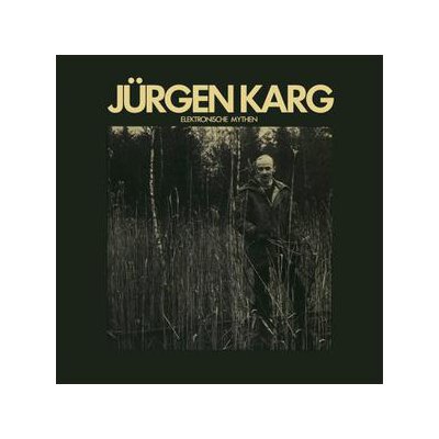 KARG, JÜRGEN - ELEKTRONISCHE MYTHEN - LP