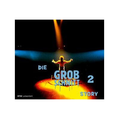 GROBSCHNITT - DIE GROBSCHNITT STORY 2 - CD