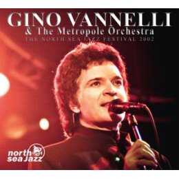 VANNELLI, GINO & METROPOLE ORCHESTRA, THE - THE NORTH...