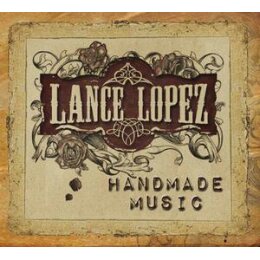 LOPEZ, LANCE - HANDMADE MUSIC (LTD) - CD