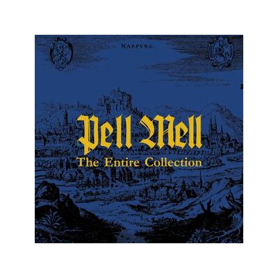 PELL MELL - THE ENTIRE COLLECTION - CD