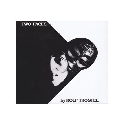 TROSTEL, ROLF - TWO FACES - CD