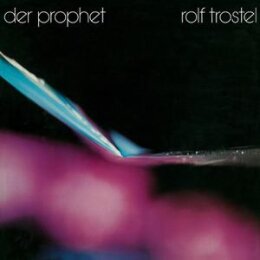 TROSTEL, ROLF - DER PROPHET - CD